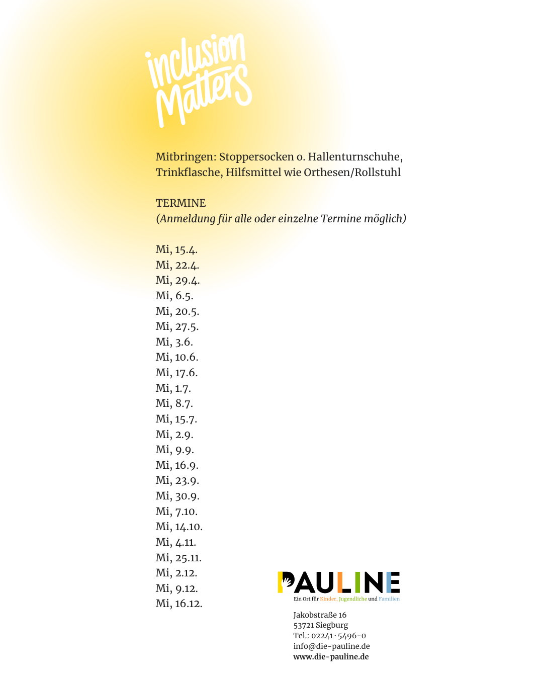 An diesen Terminen findet die inklusive Sportgruppe der PAULINE statt